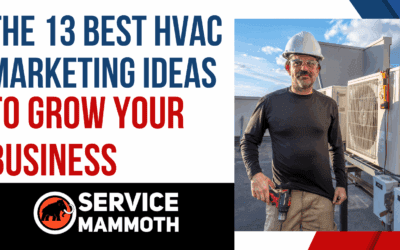 The 13 Best HVAC Marketing and Advertising Ideas to Grow Your Business